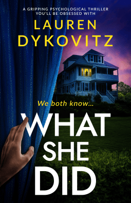 What She Did by Lauren&nbsp;Dykovitz